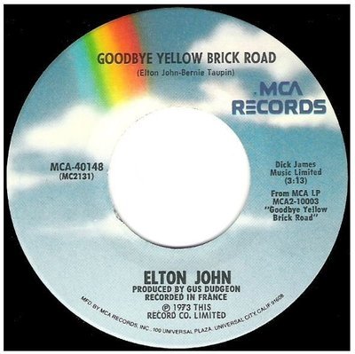 John, Elton / Goodbye Yellow Brick Road | MCA 40148 | Single, 7&quot; Vinyl | October 1973