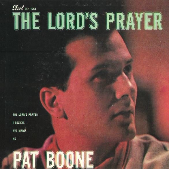 Boone, Pat / The Lord's Prayer | Dot DEP-1068 | EP, 7" Vinyl | June 1958
