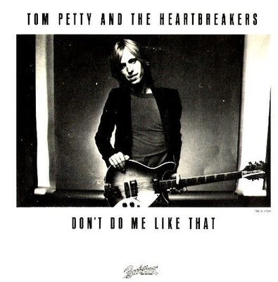 Petty, Tom (+ The Heartbreakers) / Don&#39;t Do Me Like That | Backstreet MCA-41138 | Single, 7&quot; Vinyl | November 1979