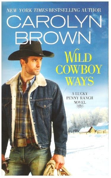 Brown, Carolyn / Wild Cowboy Ways | Grand Central Publishing | Book | December 2015