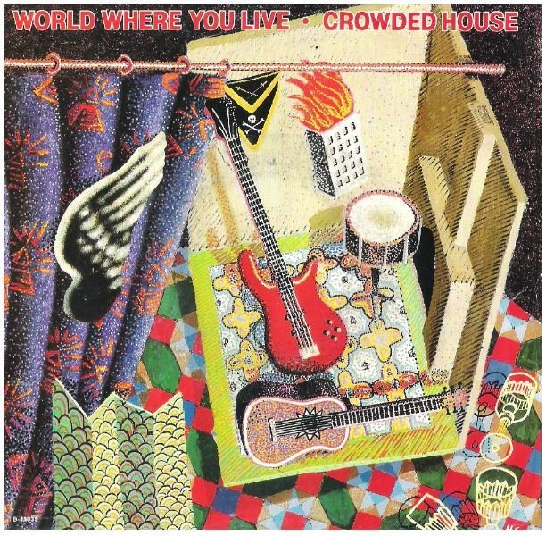 Crowded House / World Where You Live | Capitol B-44033 | Single, 7" Vinyl | August 1987