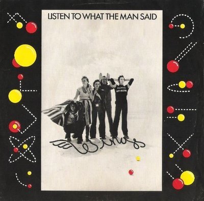 Wings / Listen to What the Man Said | Capitol 4091 | Single, 7&quot; Vinyl | May 1975 | Paul McCartney