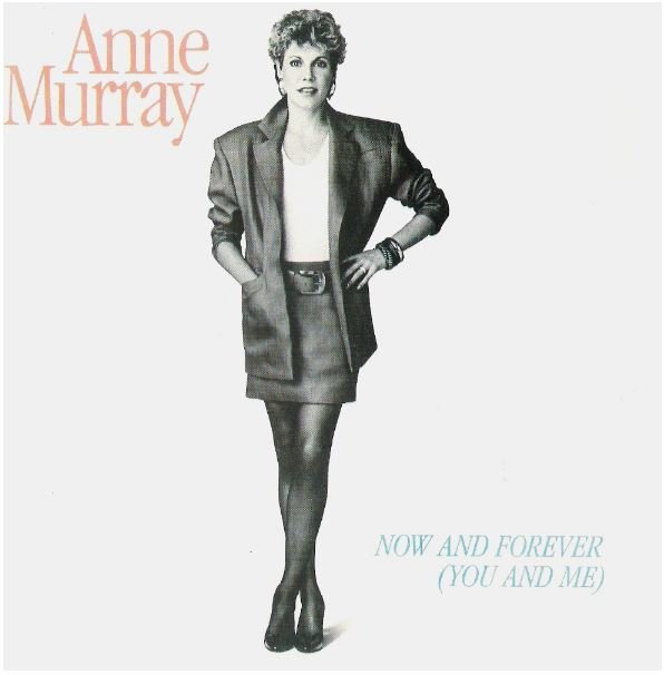 Murray, Anne / Now and Forever (You and Me) | Capitol B-5547 | Single, 7&quot; Vinyl | February 1986