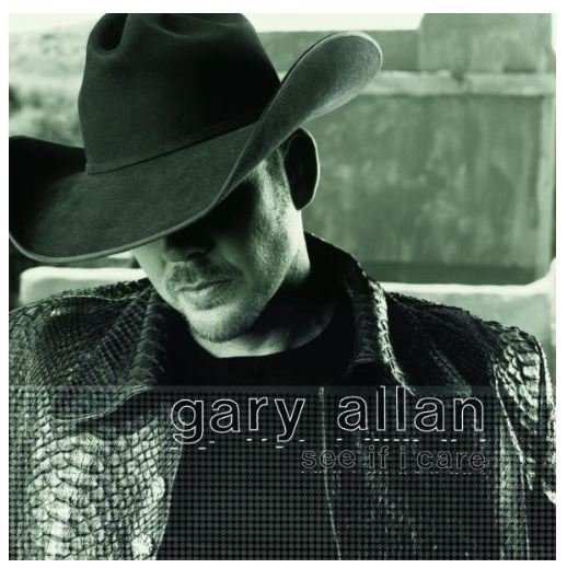Allan, Gary / See If I Care | MCA Nashville | CD | September 2003