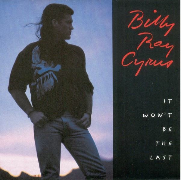 Cyrus, Billy Ray / It Won't Be the Last | Mercury | CD | June 1993