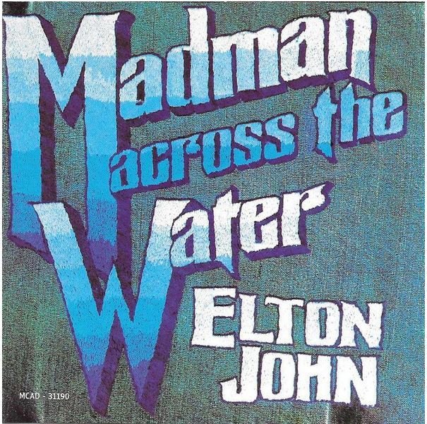 John, Elton / Madman Across the Water | MCA | CD | November 1971
