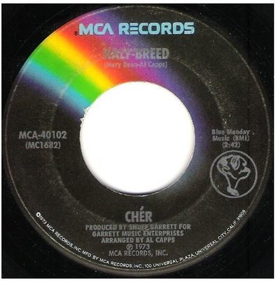 Cher / Half-Breed | MCA 40102 | Single, 7&quot; Vinyl | July 1973
