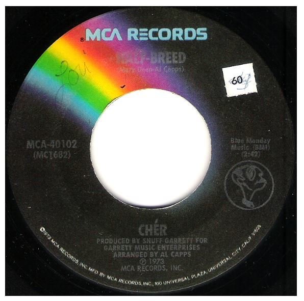 Cher / Half-Breed | MCA 40102 | Single, 7" Vinyl | July 1973