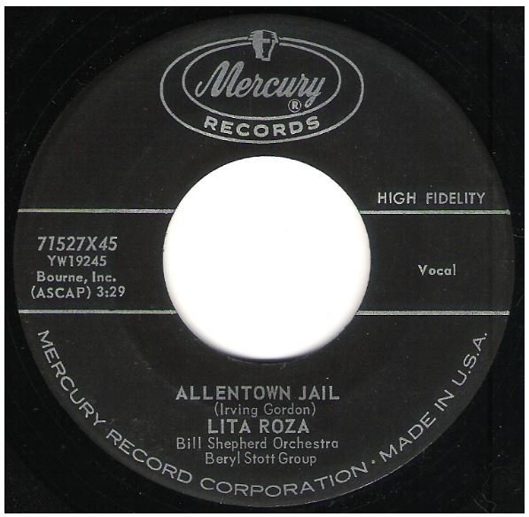 Roza, Lita / Allentown Jail | Mercury 71527 | Single, 7" Vinyl | June 1959