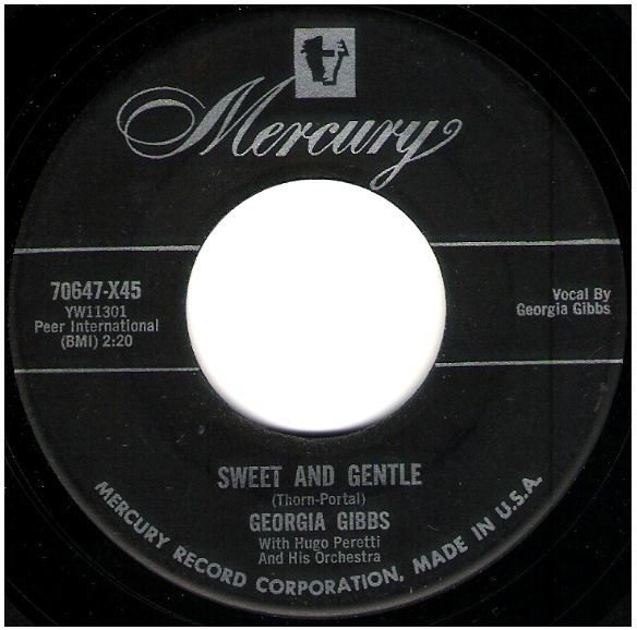Gibbs, Georgia / Sweet and Gentle | Mercury 70647 | Single, 7" Vinyl | June 1955