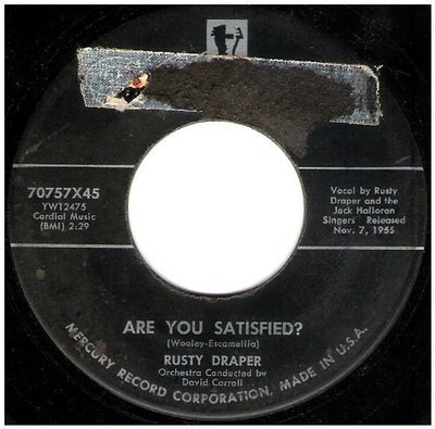 Draper, Rusty / Are You Satisfied? | Mercury 70757 | Single, 7&quot; Vinyl | November 1955