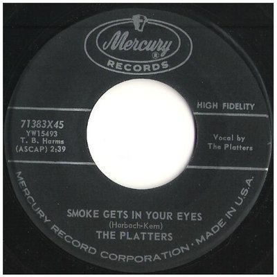 Platters, The / Smoke Gets in Your Eyes | Mercury 71383 | Single, 7&quot; Vinyl | November 1958