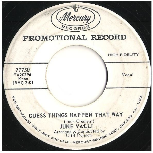 Valli, June / Guess Things Happen That Way | Mercury 71750 | Single, 7" Vinyl | Promo | December 1960