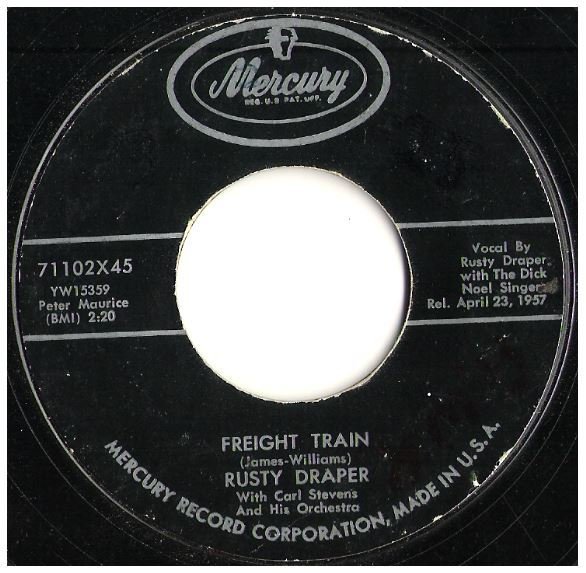 Draper, Rusty / Freight Train | Mercury 71102 | Single, 7&quot; Vinyl | April 1957