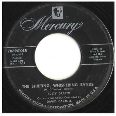 Draper, Rusty / The Shifting, Whispering Sands | Mercury 70696 | Single, 7&quot; Vinyl | August 1955