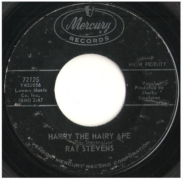Stevens, Ray / Harry the Hairy Ape | Mercury 72125 | Single, 7" Vinyl | May 1963