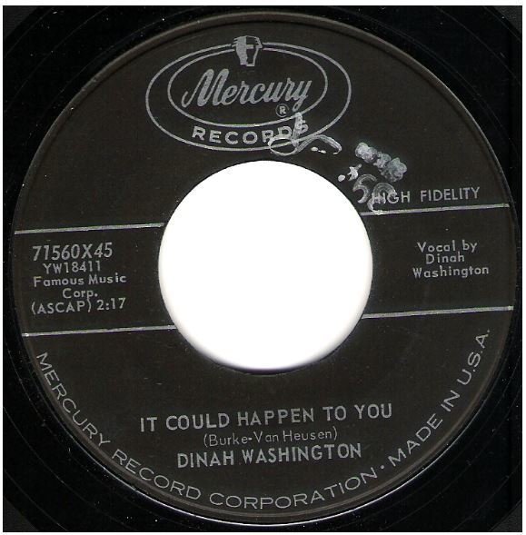 Washington, Dinah / It Could Happen to You | Mercury 71560 | Single, 7&quot; Vinyl | February 1960