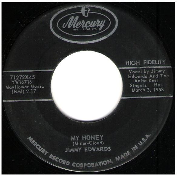 Edwards, Jimmy / My Honey | Mercury 71272 | Single, 7" Vinyl | March 1958