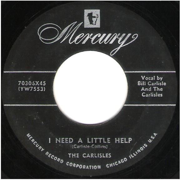 Carlisles, The / I Need a Little Help | Mercury 70306 | Single, 7" Vinyl | January 1954