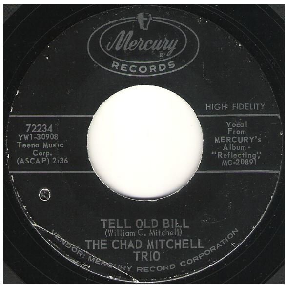 Mitchell, Chad (Trio) / Tell Old Bill | Mercury 72234 | Single, 7" Vinyl | February 1964