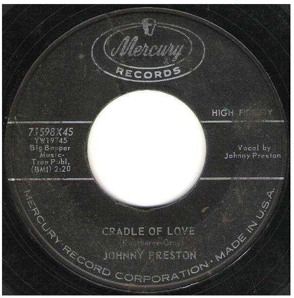 Preston, Johnny / Cradle of Love | Mercury 71598 | Single, 7" Vinyl | February 1960