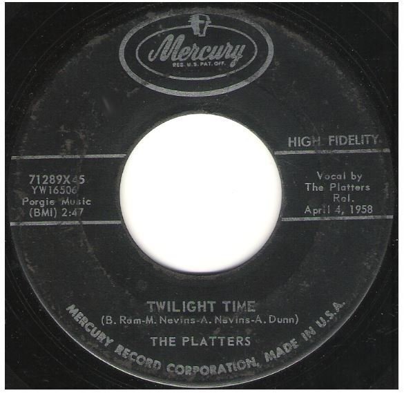 Platters, The / Twilight Time | Mercury 71289 | Single, 7" Vinyl | April 1958