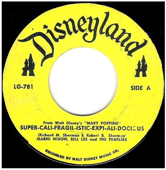 Nixon, Marni / Super-Cali-Fragil-Istic-Expi-Ali-Docious | Disneyland LG-781 | Single, 7" Vinyl | with Bill Lee + The Pearlies | 1964