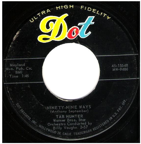 Hunter, Tab / Ninety-Nine Ways | Dot 45-15548 | Single, 7" Vinyl | February 1957