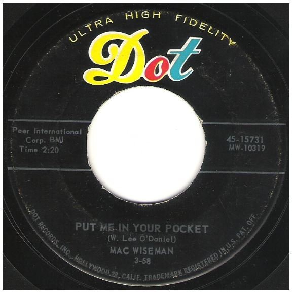 Wiseman, Mac / Put Me in Your Pocket | Dot 45-15731 | Single, 7" Vinyl | March 1958