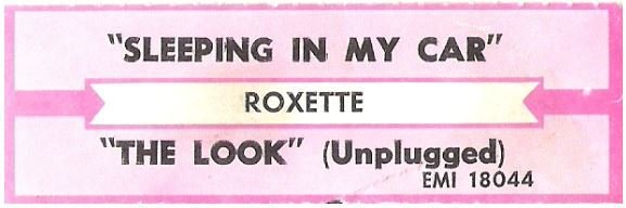 Roxette / Sleeping In My Car | EMI 18044 | Jukebox Title Strip | March 1994