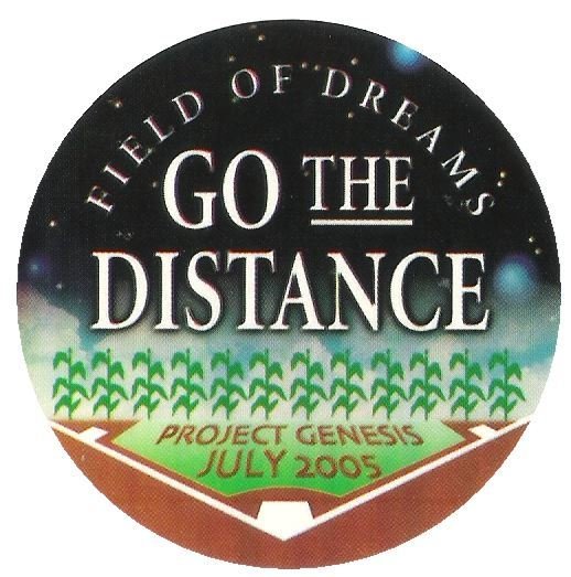 Field of Dreams / Go the Distance | Project Genesis | Sticker | July 2005