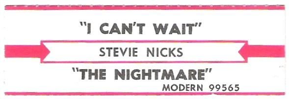 Nicks, Stevie / I Can't Wait | Modern 99565 | Jukebox Title Strip | February 1986
