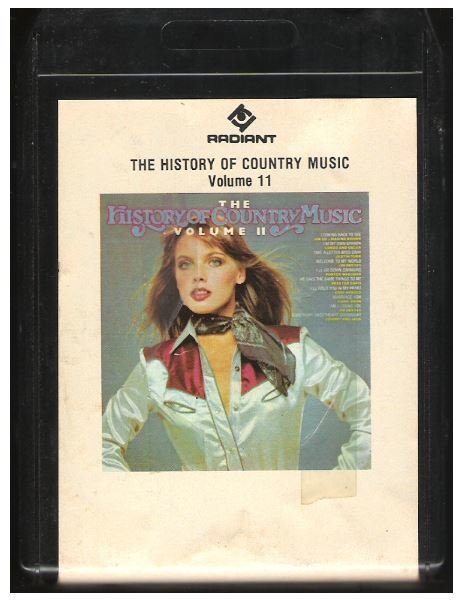 Various Artists / The History of Country Music - Volume 11 | Radiant RR8-1023 | Black Shell | 8-Track Tape | 1981