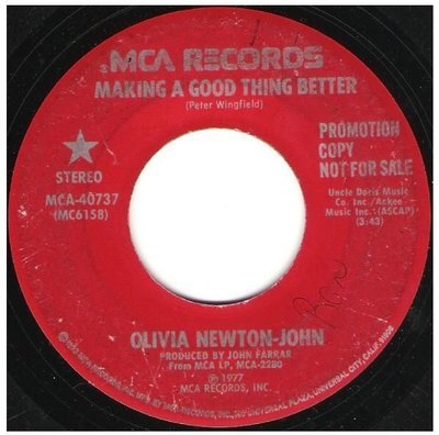 Newton-John, Olivia / Making a Good Thing Better | MCA 40737 | Single, 7&quot; Vinyl | May 1977 | Promo