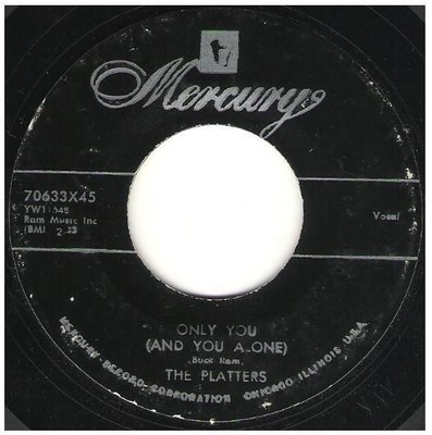 Platters, The / Only You (And You Alone) | Mercury 70633 | Single, 7&quot; Vinyl | June 1955