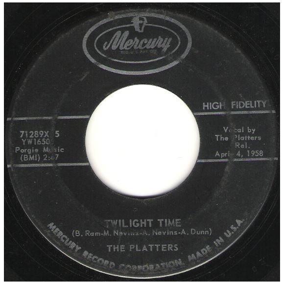 Platters, The / Twilight Time | Mercury 71289 | Single, 7" Vinyl | April 1958