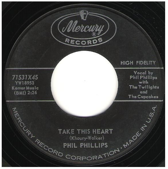 Phillips, Phil / Take This Heart | Mercury 71531 | Single, 7" Vinyl | October 1959