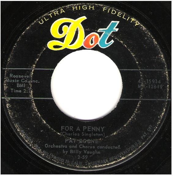Boone, Pat / For a Penny | Dot 45-15914 | Single, 7" Vinyl | February 1959