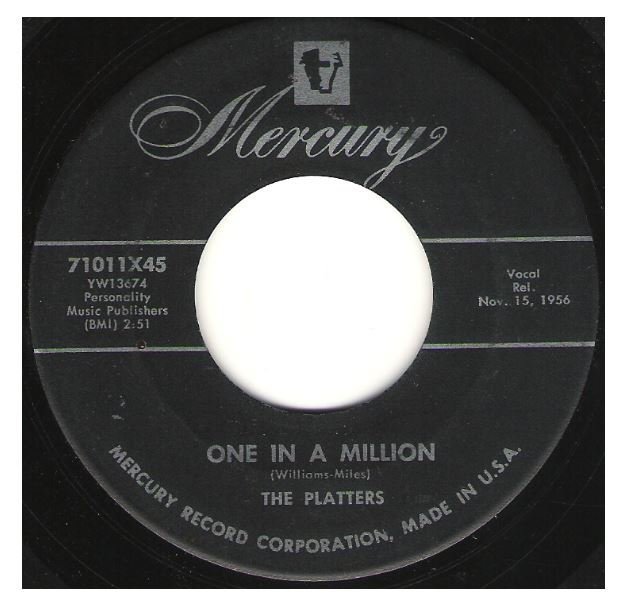 Platters, The / One In a Million | Mercury 71011 | Single, 7" Vinyl | November 1956