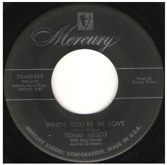 Prisco, Tommy / When You're In Love | Mercury 70468 | Single, 7" Vinyl | October 1954
