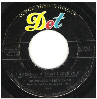 Prima, Louis (+ Keely Smith) / I&#39;m Confessin&#39; (That I Love You) | Dot 45-15978 | Single, 7&quot; Vinyl | July 1959