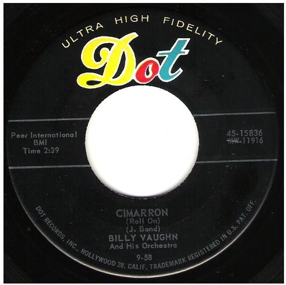 Vaughn, Billy / Cimarron (Roll On) | Dot 45-15836 | Single, 7&quot; Vinyl | September 1958