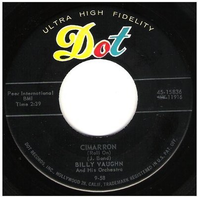 Vaughn, Billy / Cimarron (Roll On) | Dot 45-15836 | Single, 7&quot; Vinyl | September 1958