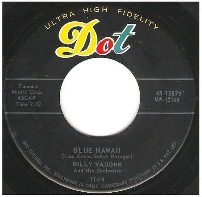 Vaughn, Billy / Blue Hawaii | Dot 45-15879 | Single, 7&quot; Vinyl | November 1958