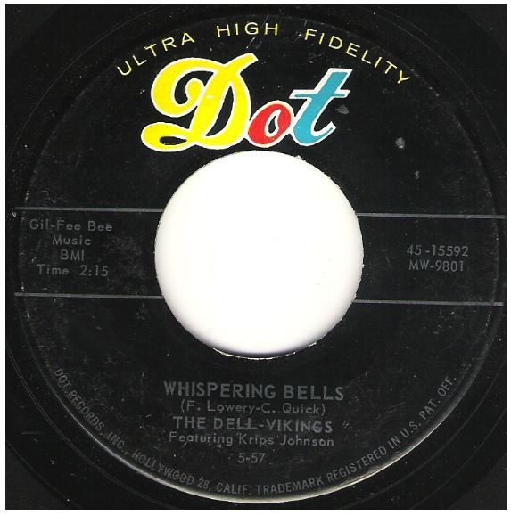 Dell-Vikings, The / Whispering Bells | Dot 45-15592 | Single, 7" Vinyl | May 1957