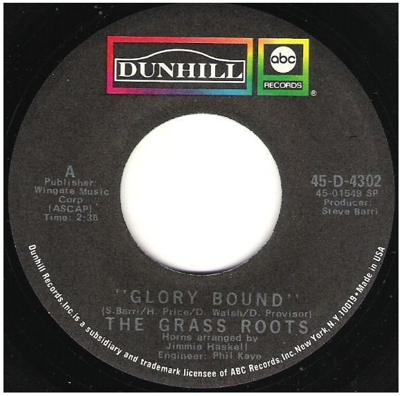 Grass Roots, The / Glory Bound | Dunhill-ABC 45-D-4302 | Single, 7" Vinyl | January 1972