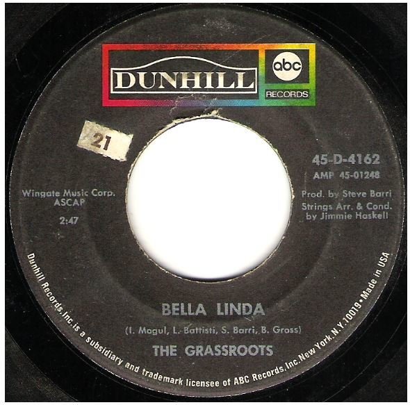 Grass Roots, The / Bella Linda | Dunhill (ABC) 45-D-4162 | Single, 7" Vinyl | November 1968