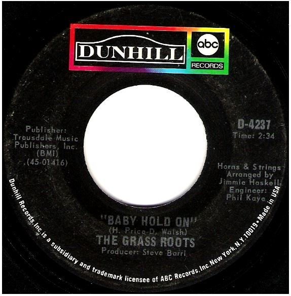 Grass Roots, The / Baby Hold On | Dunhill (ABC) D-4237 | Single, 7" Vinyl | April 1970
