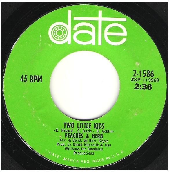 Peaches + Herb / Two Little Kids | Date 2-1586 | Single, 7" Vinyl | December 1967