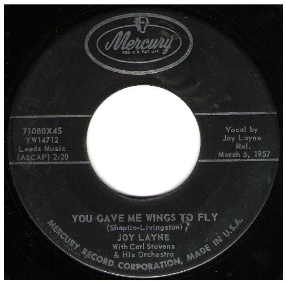 Layne, Joy / You Gave Me Wings to Fly | Mercury 71080 | Single, 7" Vinyl | March 1957